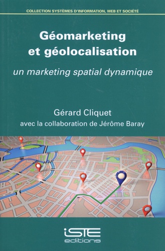Géomarketing et géolocalisation. Un marketing spatial dynamique