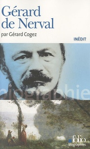 Gérard Cogez - Gérard de Nerval.