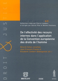 Gérard Cohen-Jonathan et Jean-François Flauss - De l'effectivité des recours internes dans l'application de la Convention européenne des droits de l'homme.