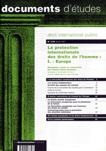 Gérard Cohen-Jonathan et  Collectif - Droit International Public Numero 3.05 1997 : La Protection Internationale Des Droits De L'Homme. Volume 1, Europe.