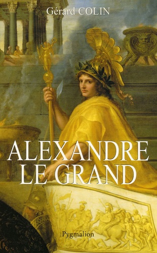 Gérard Colin - Alexandre le Grand.