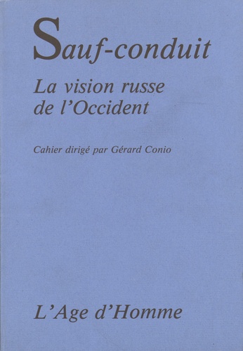 Gérard Conio - La vision russe de l'Occident.