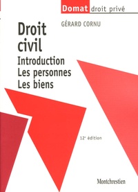 Gérard Cornu - Droit civil - Introduction, Les personnes, Les biens.