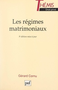 Gérard Cornu et Maurice Duverger - Les régimes matrimoniaux.
