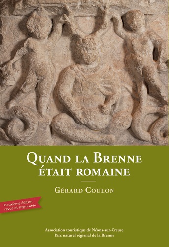Gérard Coulon - Quand la Brenne était romaine.