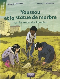 Gérard Coulon - Youssou et la statue de marbre - Sur les traces des romains.