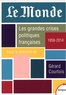 Gérard Courtois - Le Monde - Les grandes crises politiques françaises (1958-2014).