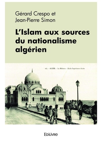 L'Islam aux sources du nationalisme algérien