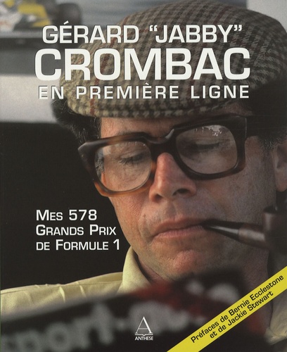Gérard Crombac - Mes 578 Grands Prix de Formule 1 - Gérard "Jabby" Crombac en première ligne.