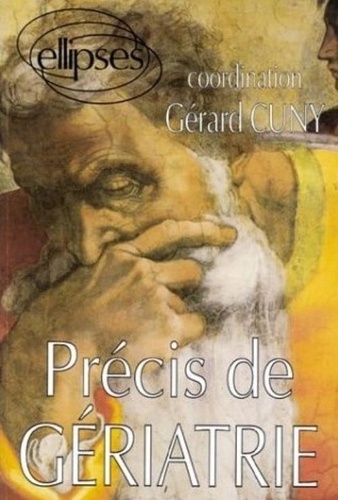 Gérard Cuny - Précis de gériatrie.