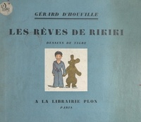Gérard d' Houville et  TIGRE - Les rêves de Rikiki.