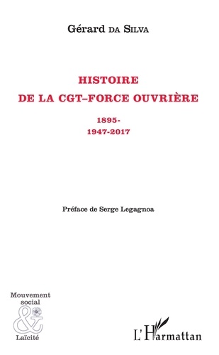Histoire de la CGT-Force ouvrière. 1895-1947-2017 - Occasion