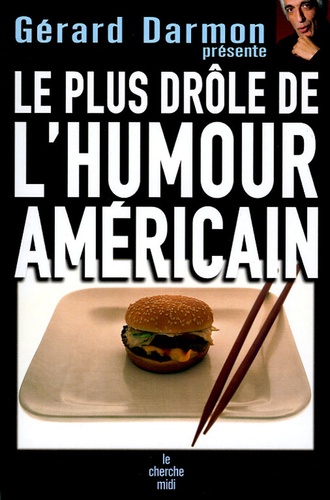 Gérard Darmon - Le plus drôle de l'humour américain.
