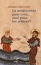 Gérard Daucourt - La miséricorde pour tous... sauf pour les prêtres ?.