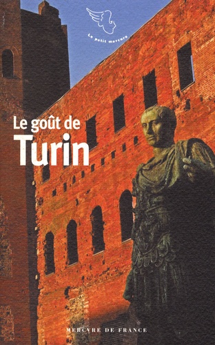 Gérard de Cortanze - Le goût de Turin.