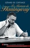 Gérard de Cortanze - Le roman de Hemingway.