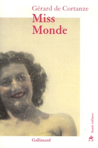Gérard de Cortanze - Miss Monde.