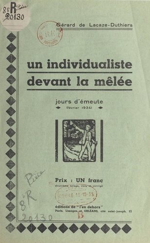 Un individualiste devant la mêlée. Jours d'émeute (février 1934)
