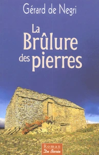 La Brûlure des pierres