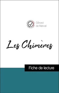 Analyse de l'œuvre : Les Chimères (résumé et fiche de lecture plébiscités par les enseignants sur fichedelecture.fr)