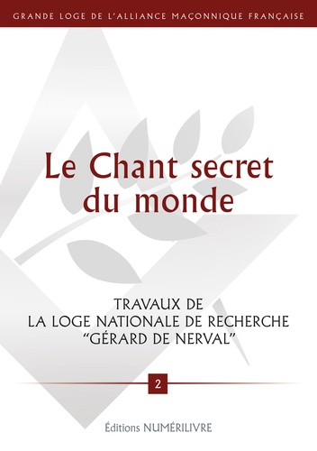  Gérard de Nerval - Le chant secret du monde.