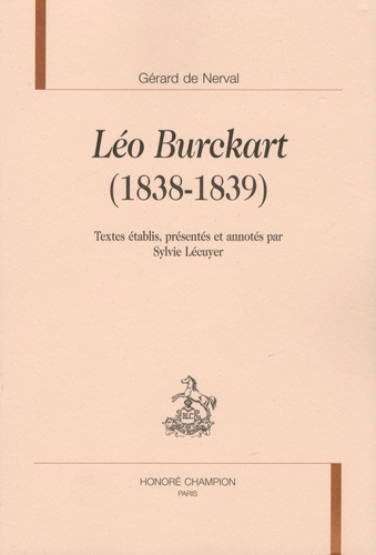 Gérard de Nerval - Léo Burckart (1838-1839).