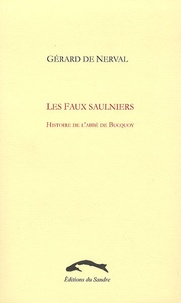 Gérard de Nerval - Les faux saulniers - Histoire de l'abbé de Bucquoy.