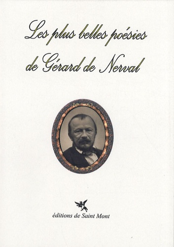 Gérard de Nerval - Les plus belles poésies de Gérard de Nerval.