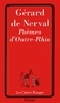 Gérard de Nerval - Poèmes d'outre-Rhin.