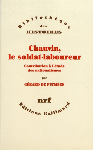 Chauvin, le soldat-laboureur. Contribution à l'étude des nationalismes