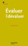 Gérard De Vecchi - Evaluer sans dévaluer - Et évaluer les compétences.