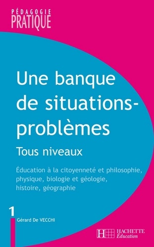 Gérard De Vecchi - Une banque de situations-problèmes - Tous niveaux - Tome 1 - Tous niveaux -Tome 1.