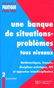 Une banque de situations-problèmes tous niveaux