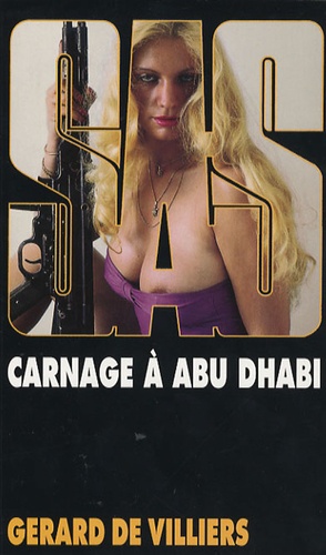 Gérard de Villiers - Carnage à Abu Dhabi.