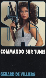 Gérard de Villiers - Commando sur Tunis.