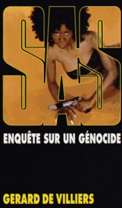 Gérard de Villiers - Enquête sur un génocide.
