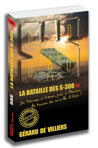Gérard de Villiers - La bataille des S-300 Tome 1 : .