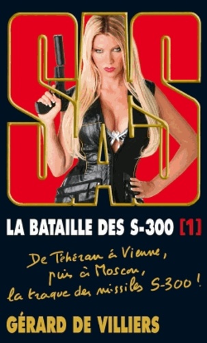 La bataille des S-300. Tome 1