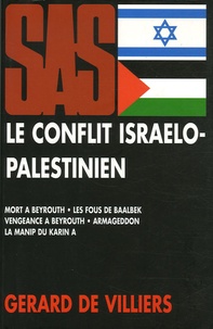 Gérard de Villiers - le Conflit israélo-palestinien.