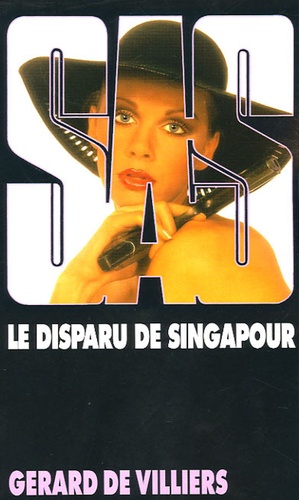 Gérard de Villiers - Le disparu de Singapour.