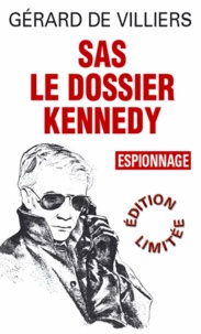 Gérard de Villiers - Le dossier Kennedy.
