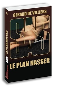 Gérard de Villiers - Le Plan Nasser.
