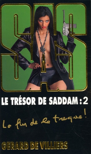 Gérard de Villiers - Le trésor de Saddam - Tome 2.