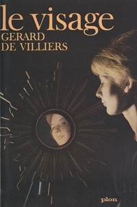 Gérard de Villiers - Le visage.