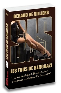 Gérard de Villiers - Les fous de Benghazi.