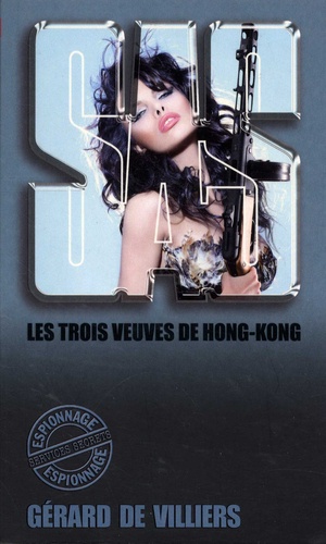 Gérard de Villiers - Les trois veuves de Honk Kong.