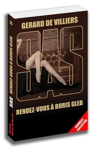 Gérard de Villiers - Rendez-vous à Boris Gleb.