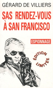 Gérard de Villiers - Rendez-vous à San Francisco.