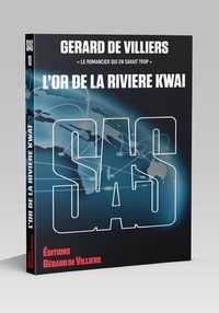 Gérard de Villiers - SAS 10 L'or de la rivière Kwai.