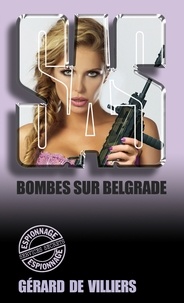 Gérard de Villiers - SAS 136 Bombes sur Belgrade.